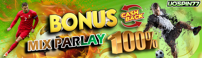 BONUS CASHBACK MIX PARLAY 100%